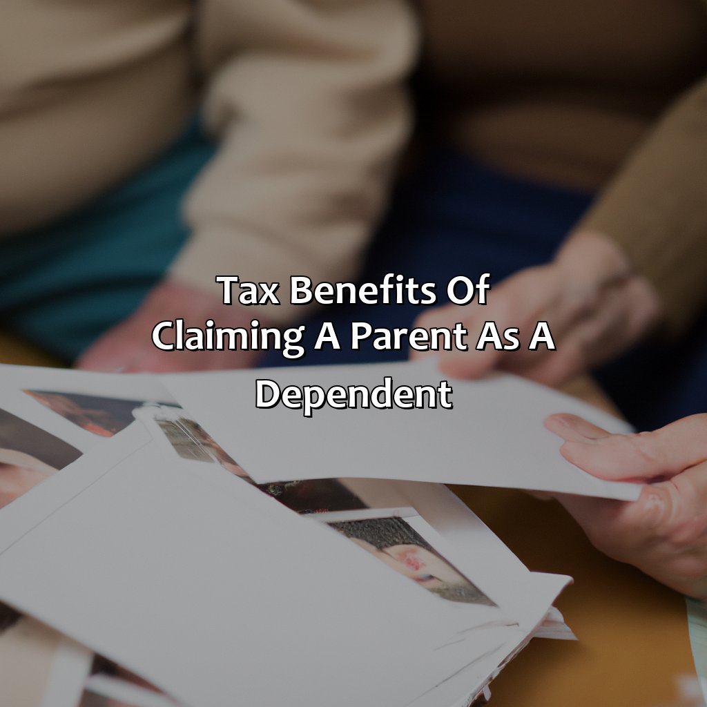 Tax benefits of claiming a parent as a dependent-can you claim a parent as a dependent who receives social security?, 