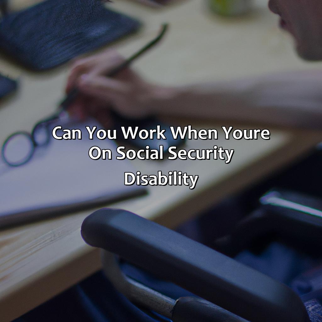 can-you-work-when-your-on-social-security-disability-retire-gen-z