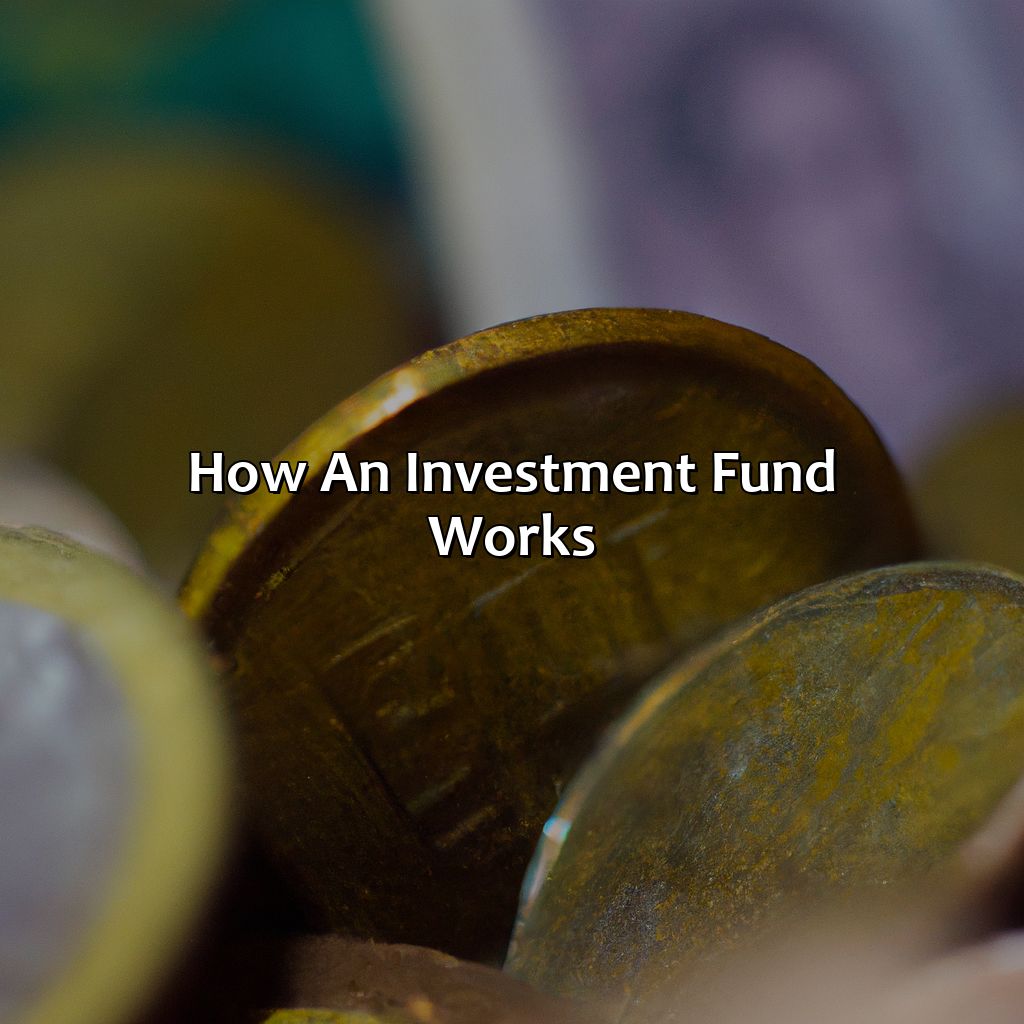 How An Investment Fund Works?