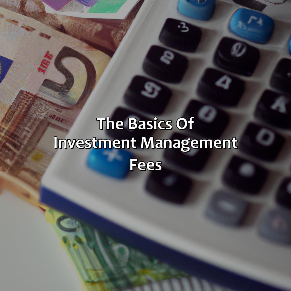 The Basics of Investment Management Fees-how are investment management fees calculated?, 