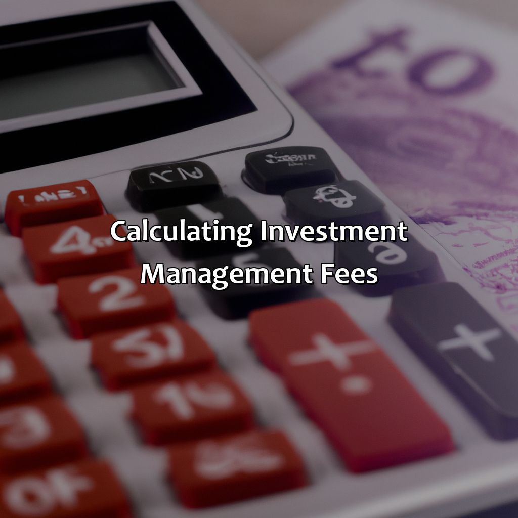 Calculating Investment Management Fees-how are investment management fees calculated?, 