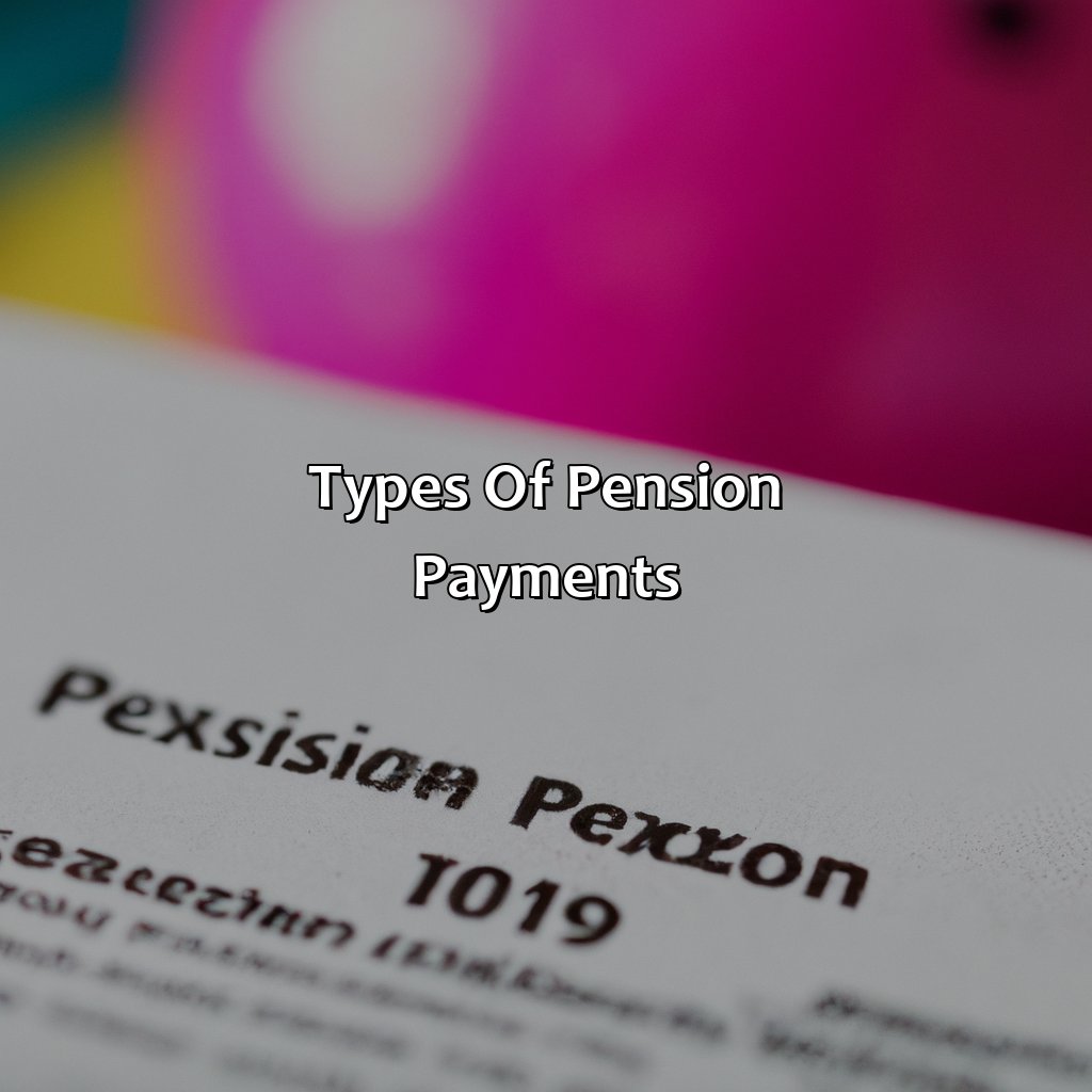 Types of Pension Payments-how are pension payments taxed?, 