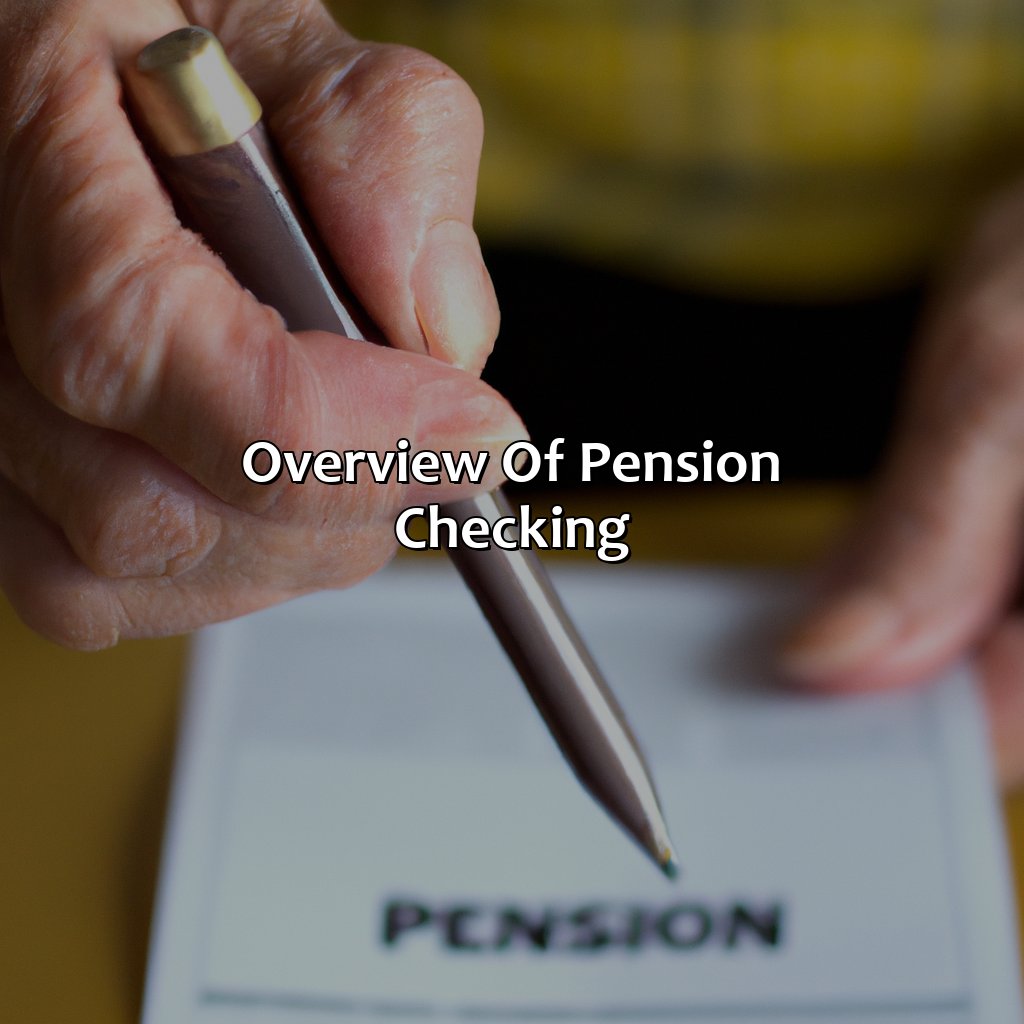 Overview of Pension Checking-how can i check my pension?, 