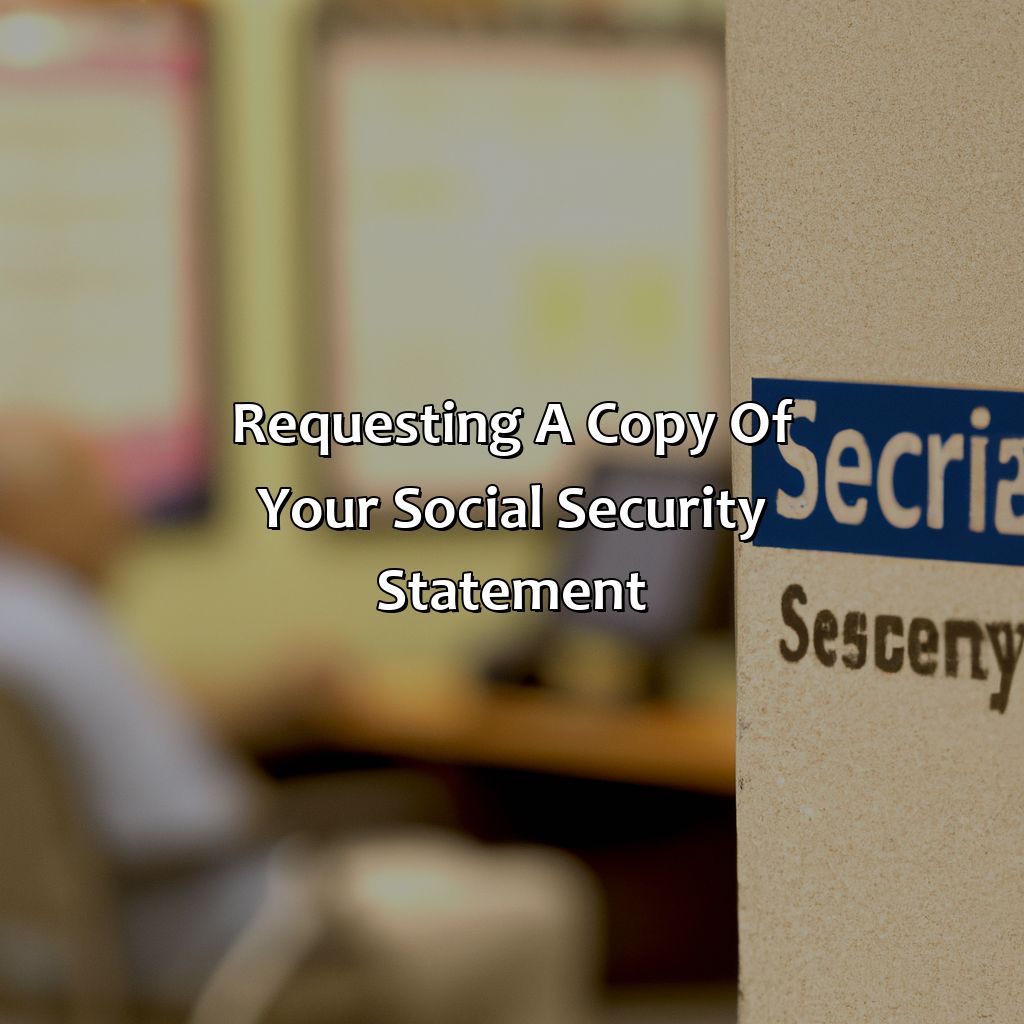 Requesting a copy of your Social Security statement-how can i get a copy of my social security statement?, 