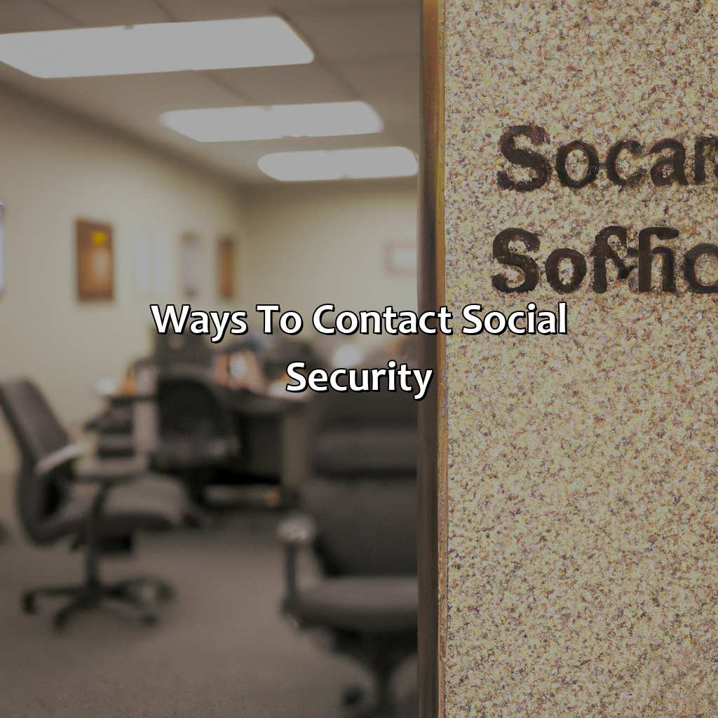 Ways to Contact Social Security-how can i speak to someone at social security?, 