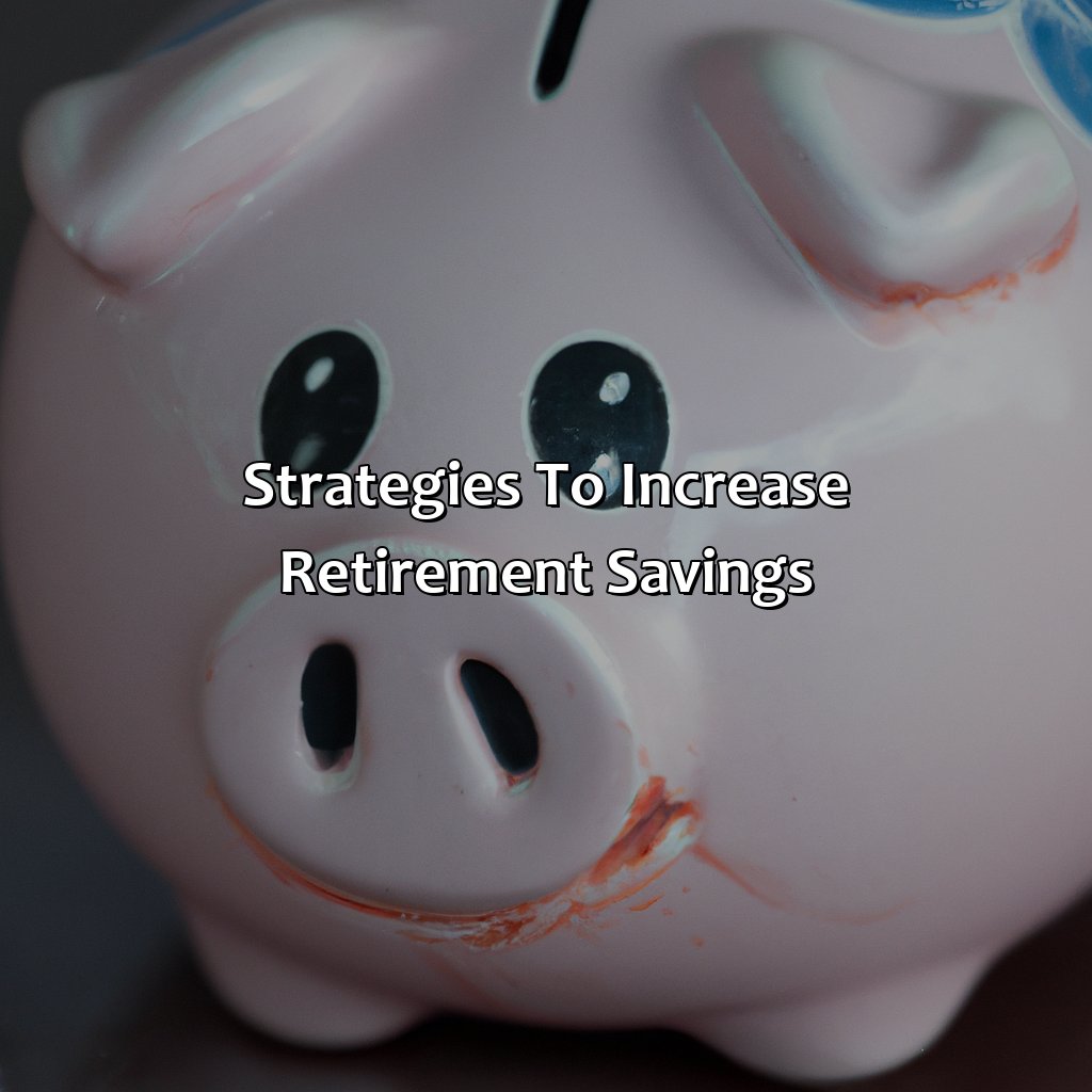 Strategies to Increase Retirement Savings:-how can the length of your retirement impact how much you might need to save for retirement?, 