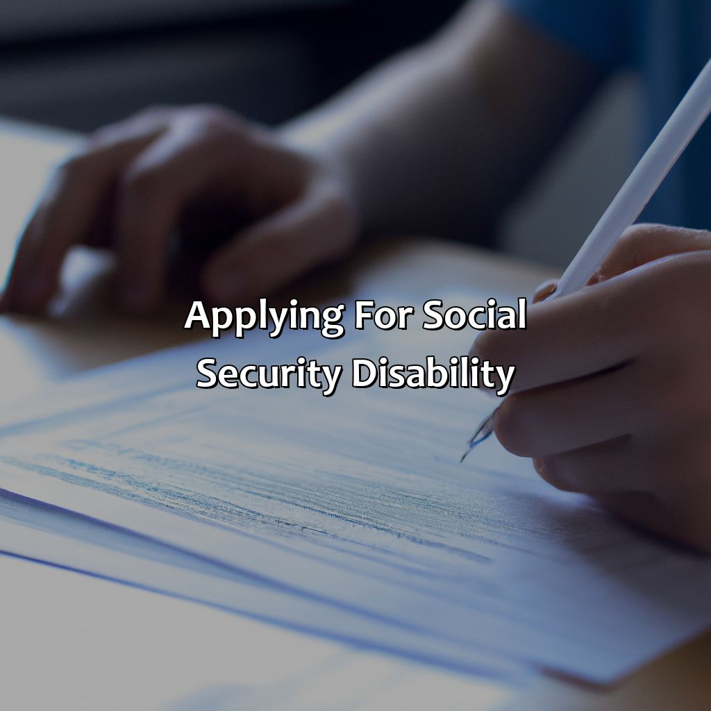 Applying for Social Security Disability-how can you qualify for social security disability?, 