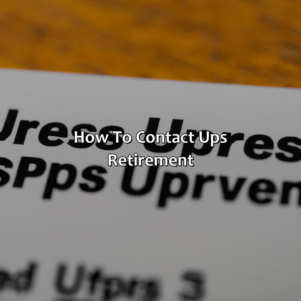 How to Contact UPS Retirement-how do I contact ups retirement?, 