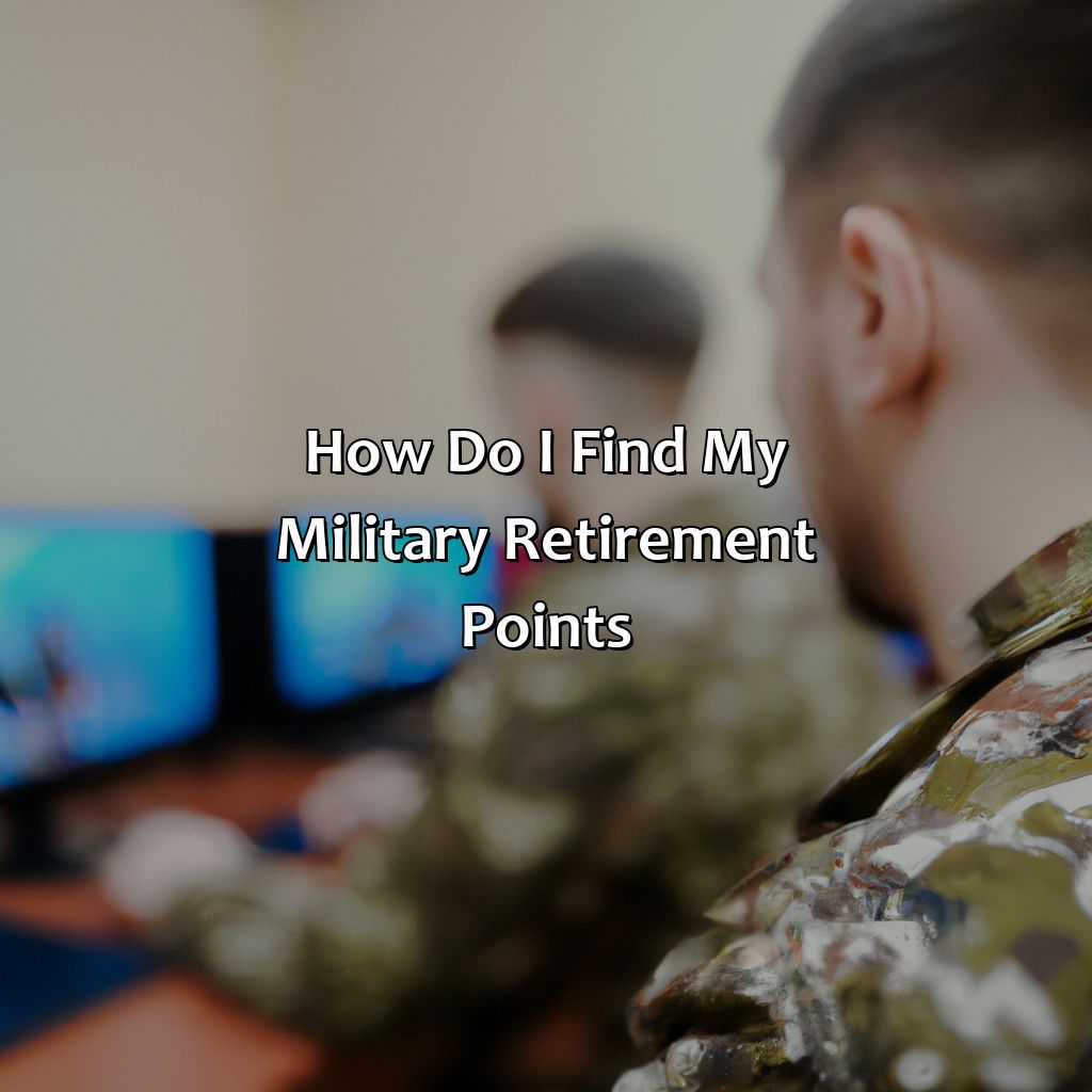 How Do I Find My Military Retirement Points?