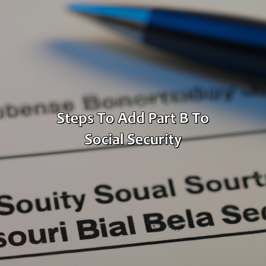 Steps to Add Part B to Social Security-how do i add part b to my social security?, 