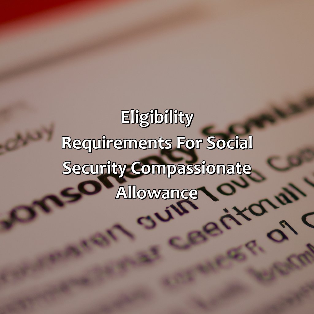 Eligibility requirements for Social Security Compassionate Allowance-how do i apply for social security compassionate allowance?, 