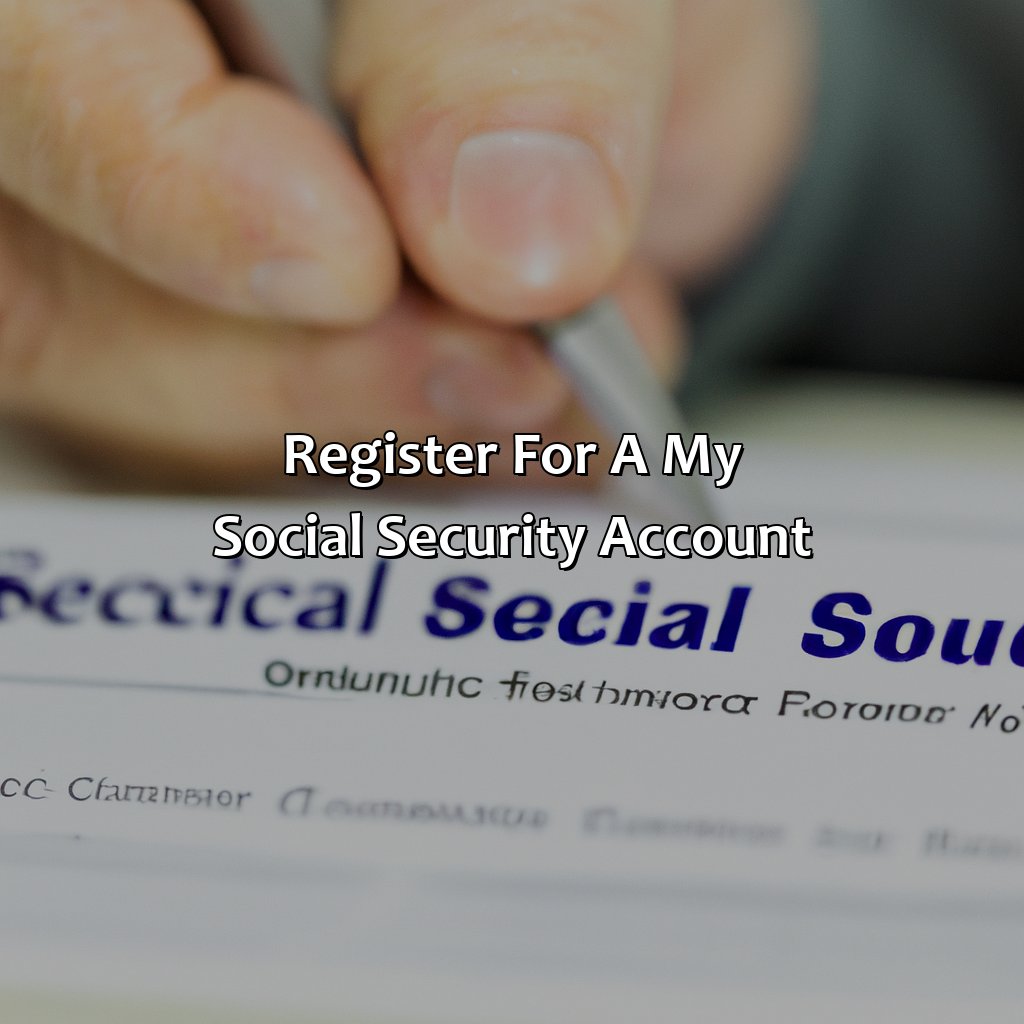 Register for a My Social Security Account-how do i apply for social security on line?, 