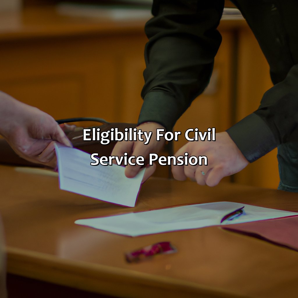 Eligibility for Civil Service Pension-how do i claim my civil service pension?, 