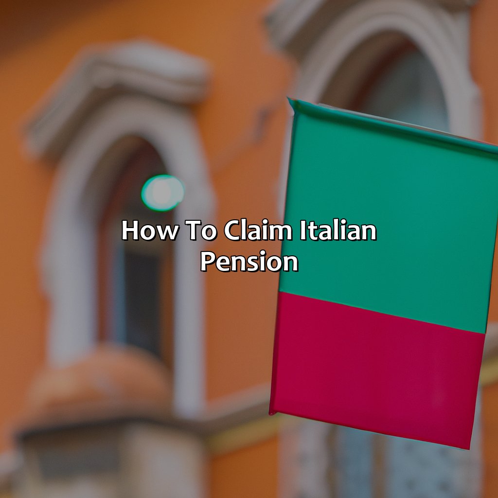 How to Claim Italian Pension-how do i claim my italian pension?, 