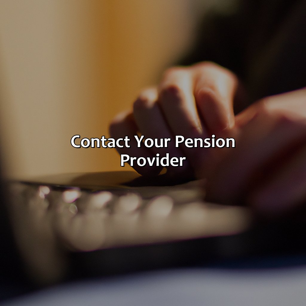 Contact Your Pension Provider-how do i find my pension information?, 