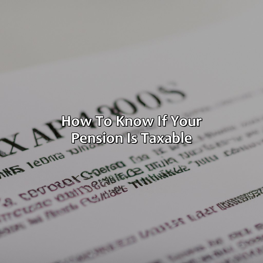 How to know if your pension is taxable-how do i know if my pension is taxable?, 