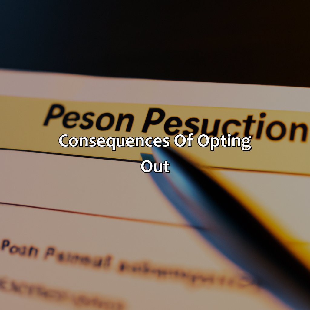 Consequences of opting out-how do i opt out of teachers pension?, 