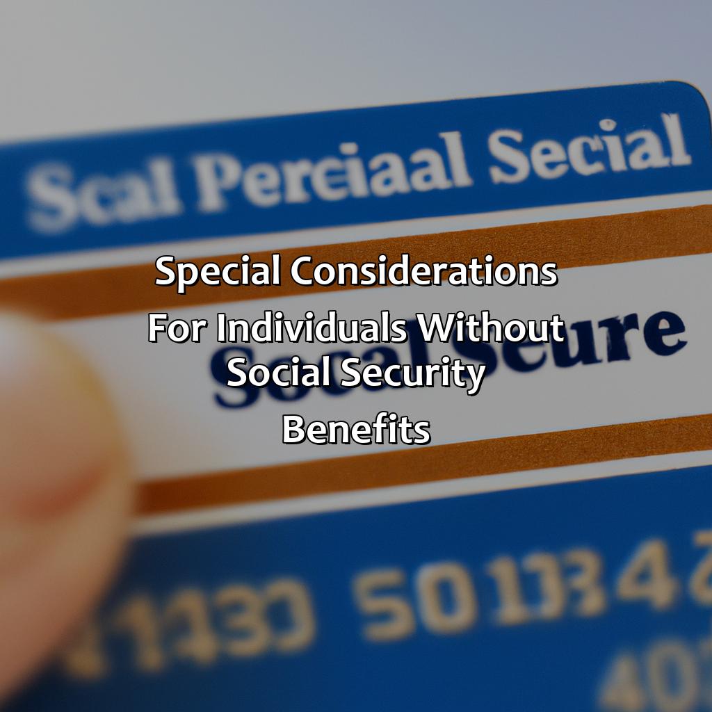 Special Considerations for Individuals Without Social Security Benefits-how do i pay for medicare without social security?, 