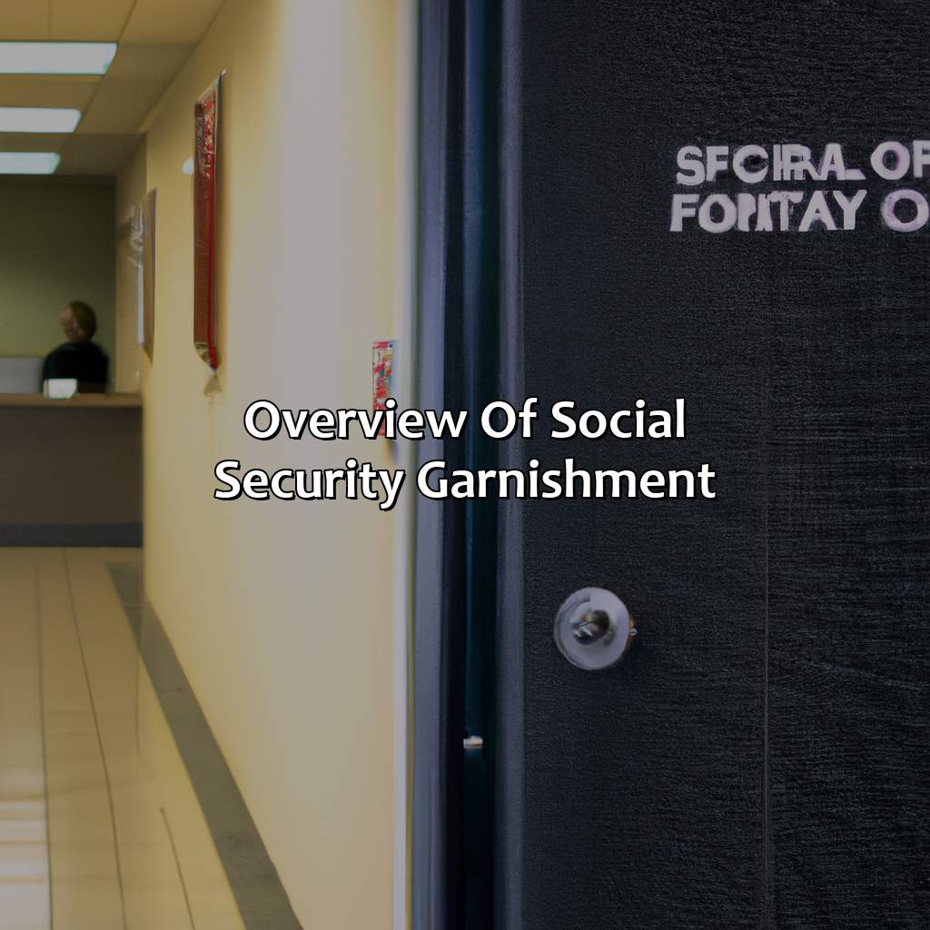 Overview of Social Security Garnishment-how do i stop a social security garnishment?, 