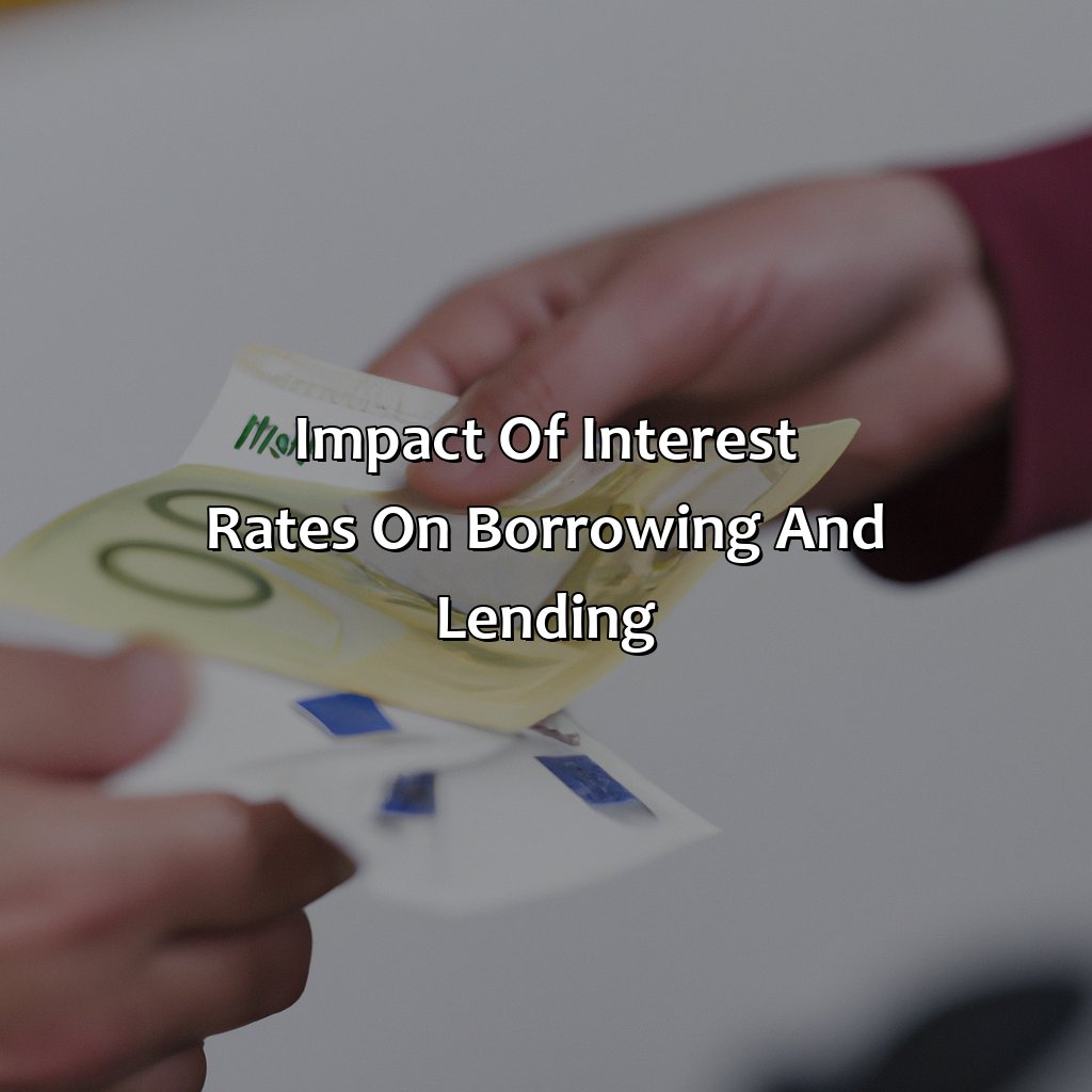 Impact of Interest Rates on Borrowing and Lending-how do interest rates affect investment?, 