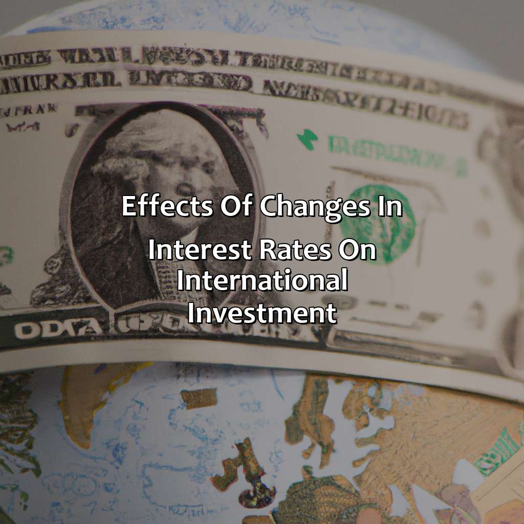 Effects of Changes in Interest Rates on International Investment-how do interest rates affect investment?, 