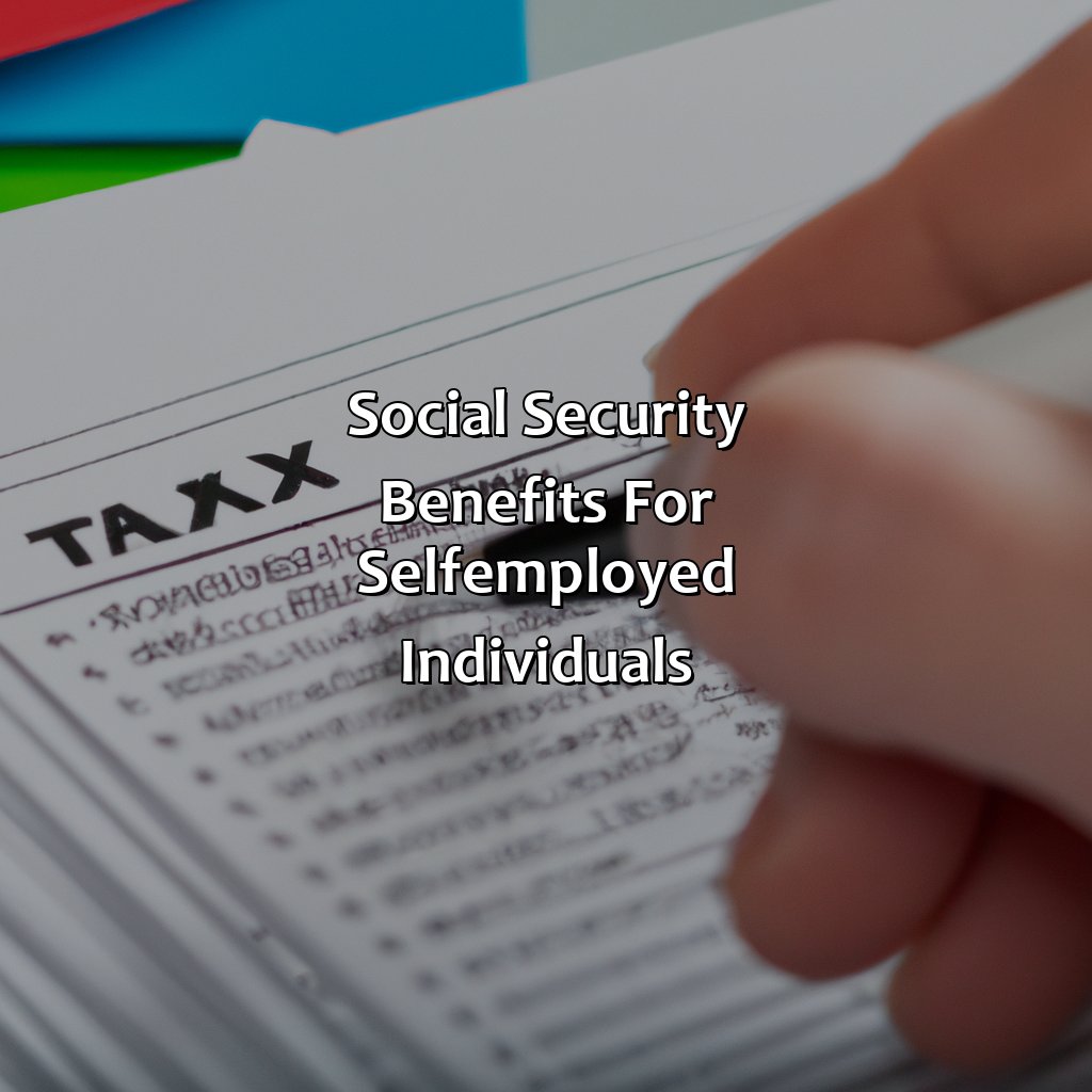 Social Security Benefits for Self-Employed Individuals-how do self employed pay social security?, 