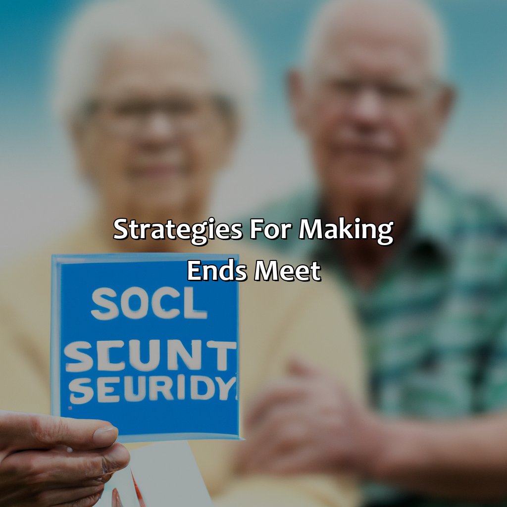 Strategies for Making Ends Meet-how do seniors live on social security?, 