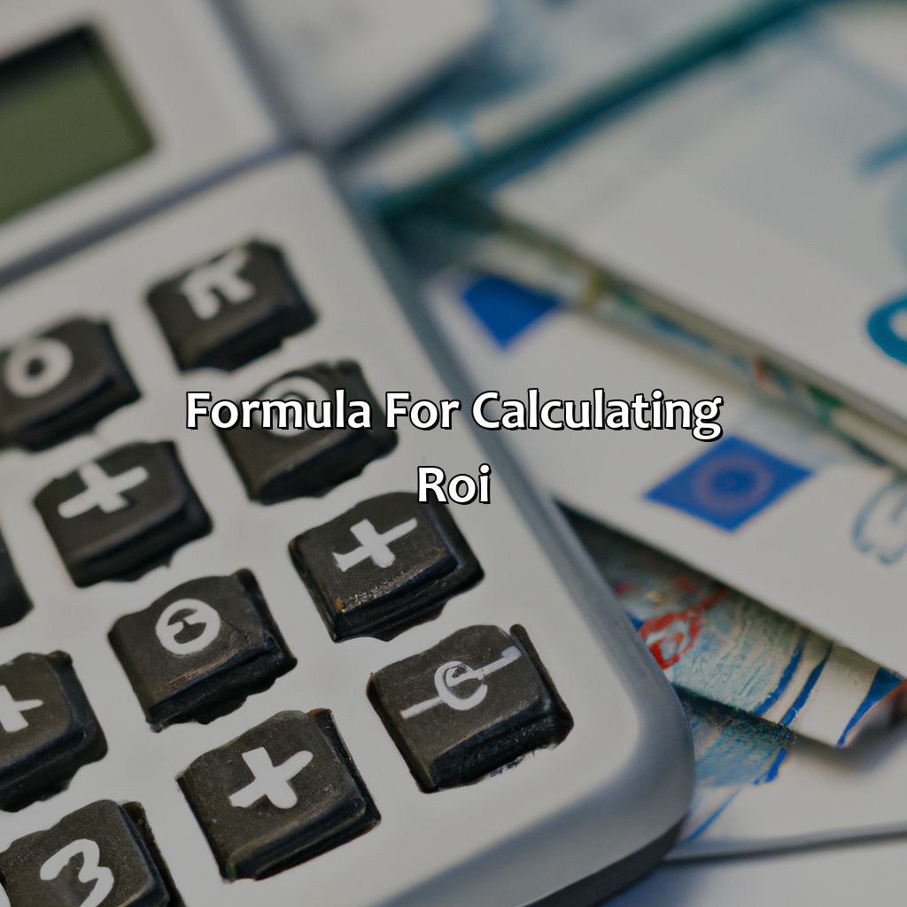 Formula for calculating ROI-how do you calculate the return on investment?, 