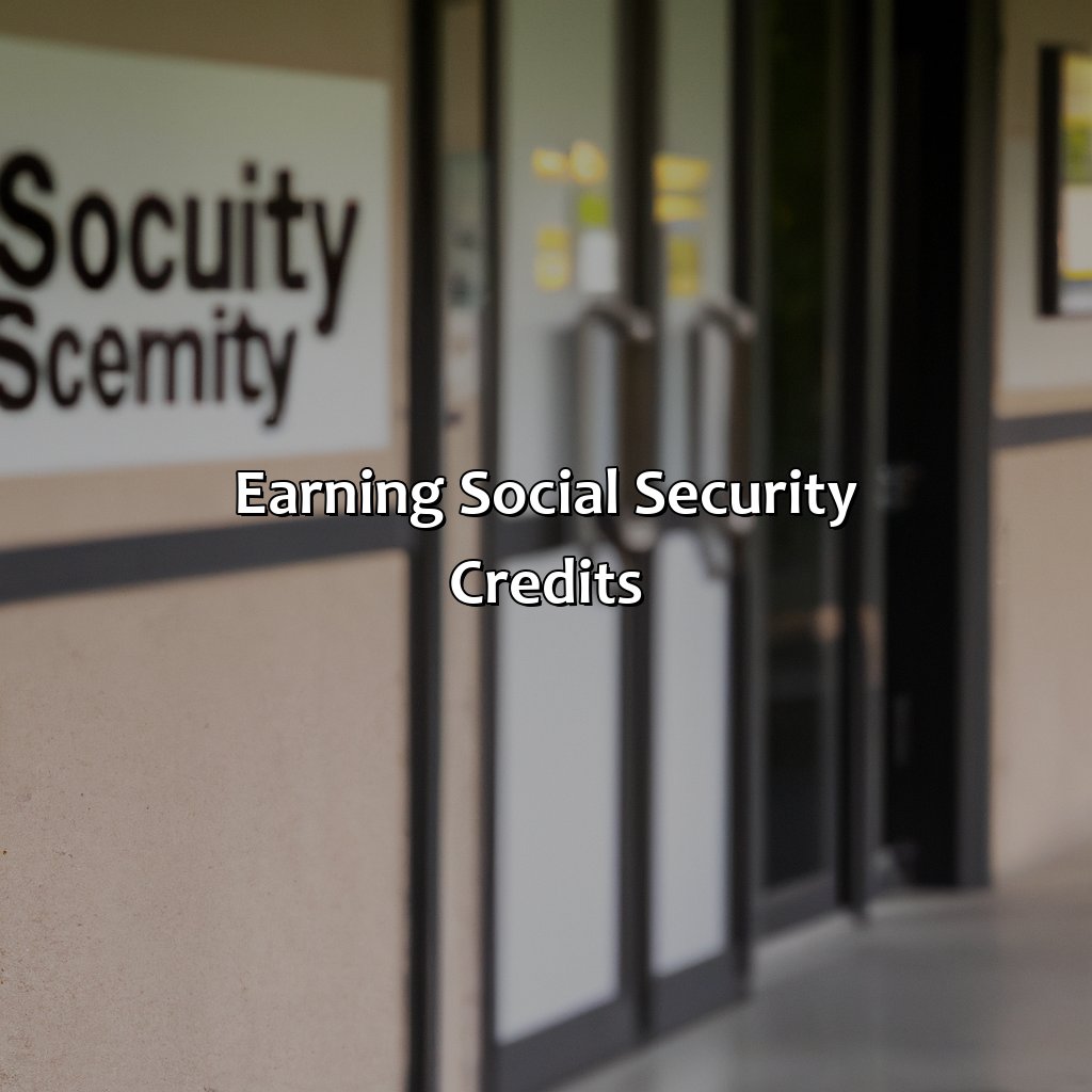 Earning Social Security Credits-how do you get credits for social security?, 