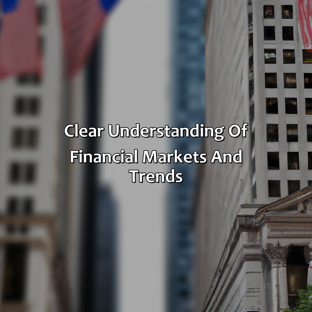 Clear understanding of financial markets and trends-how do you get into investment banking?, 