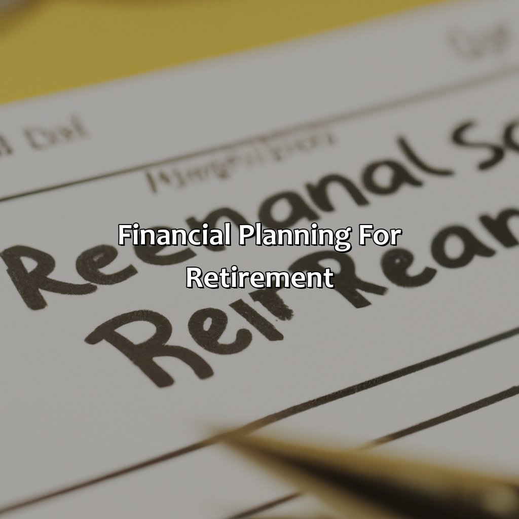 Financial Planning for Retirement-how do you suspect you can best prepare financially for retirement?, 