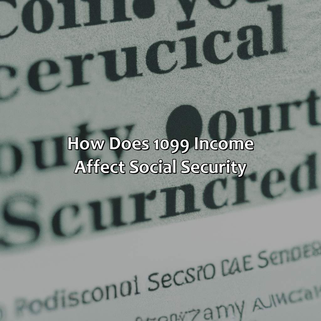 How Does 1099 Income Affect Social Security?