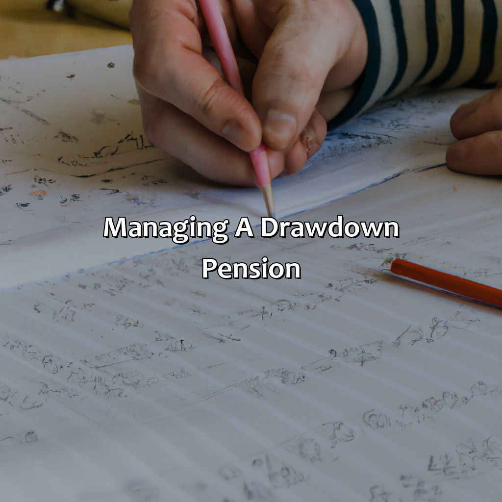 Managing a drawdown pension-how does a drawdown pension work?, 