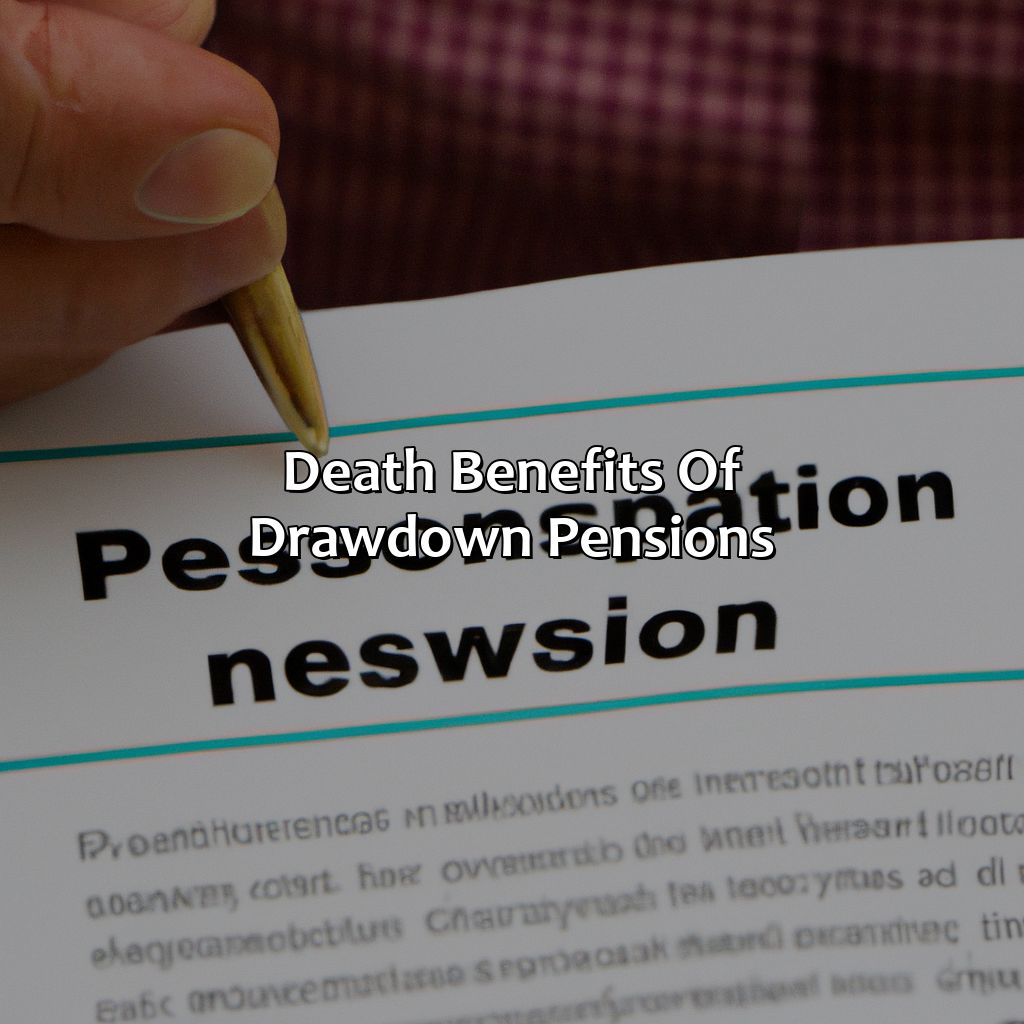 Death benefits of drawdown pensions-how does a drawdown pension work?, 