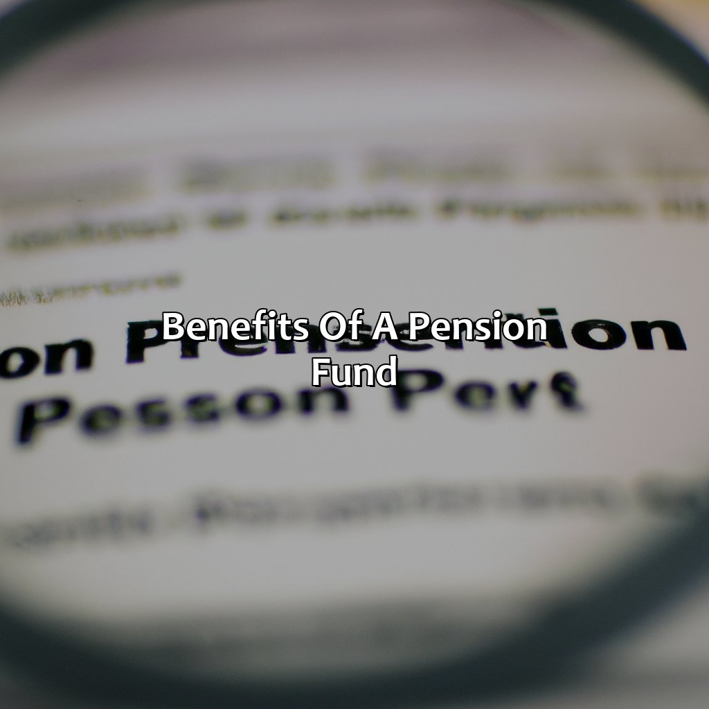 Benefits of a pension fund-how does a pension fund work?, 