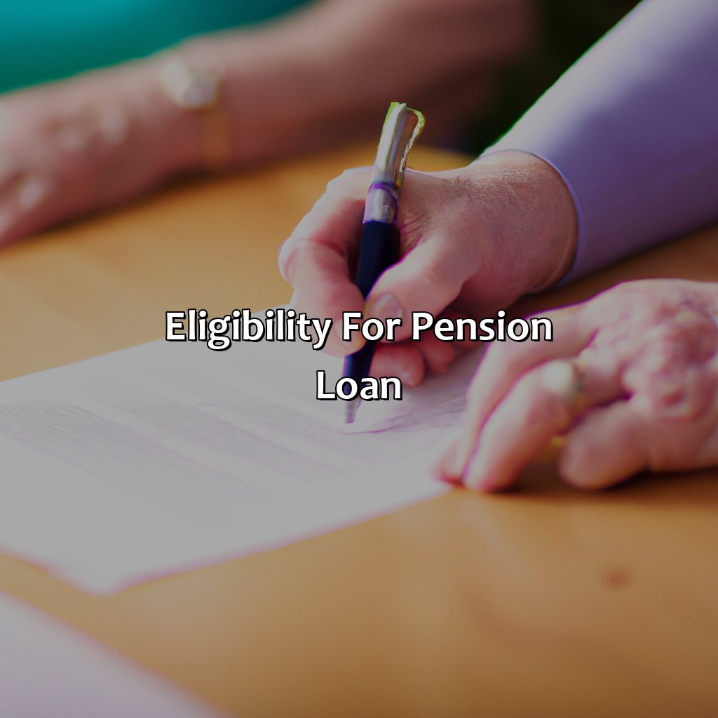 Eligibility for Pension Loan-how does a pension loan work?, 