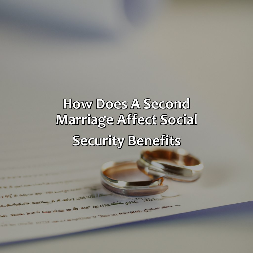 How Does A Second Marriage Affect Social Security Benefits Retire Gen Z