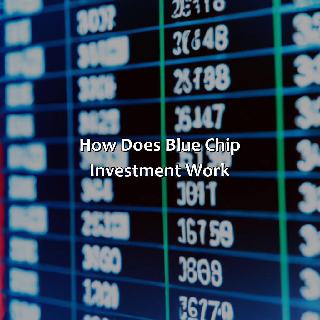 How Does Blue Chip Investment Work?-how does blue chip investment work?, 