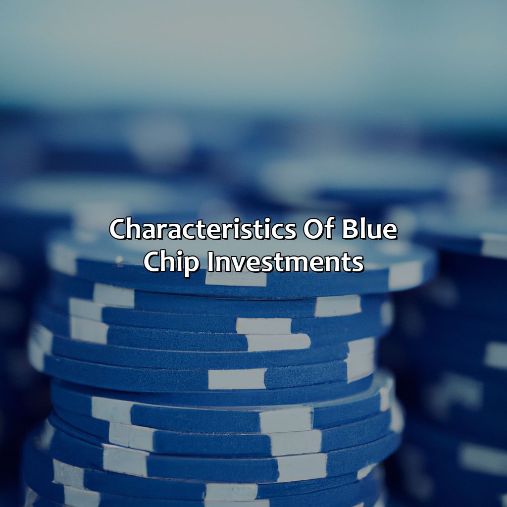 Characteristics of Blue Chip Investments-how does blue chip investment work?, 