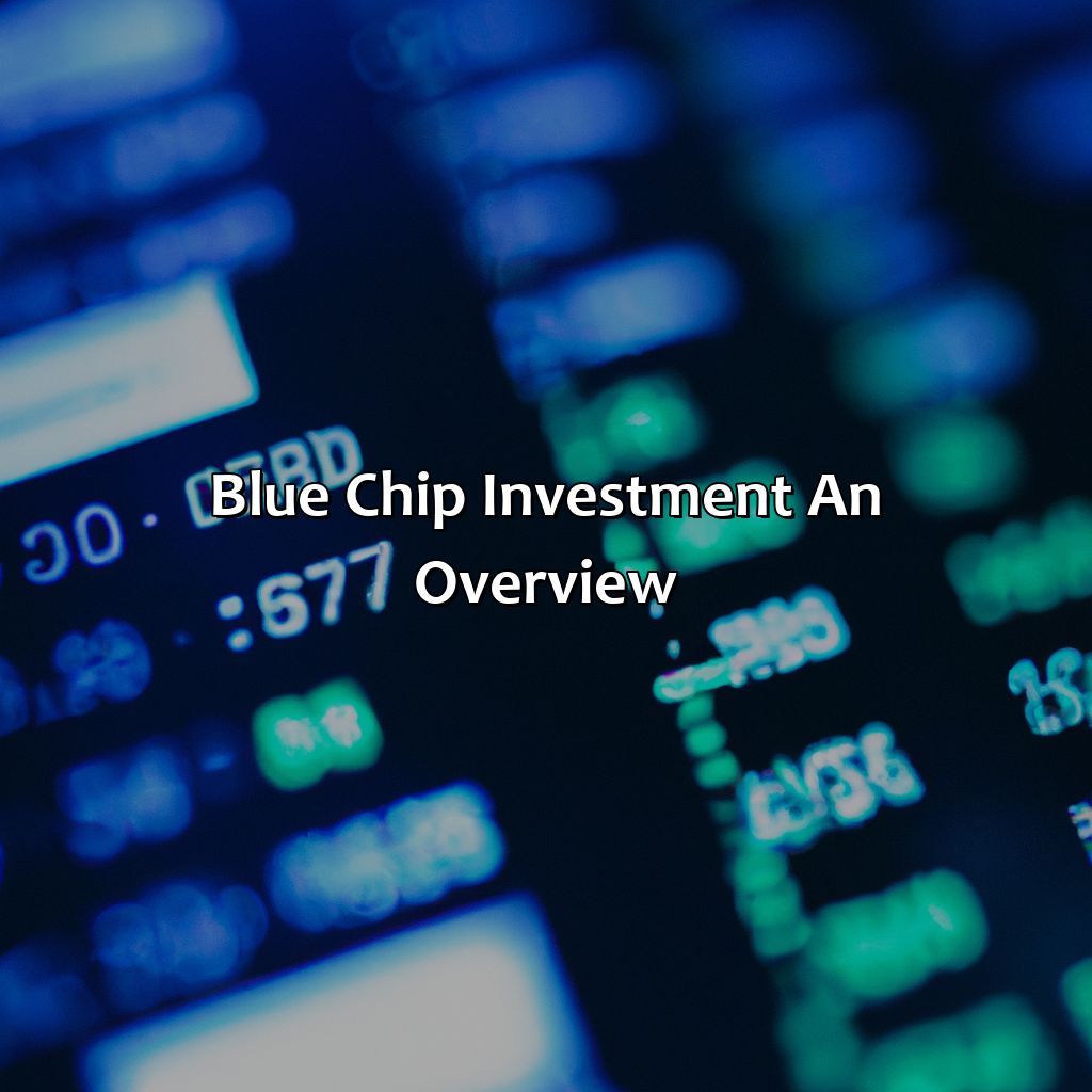 Blue Chip Investment: An Overview-how does blue chip investment work?, 