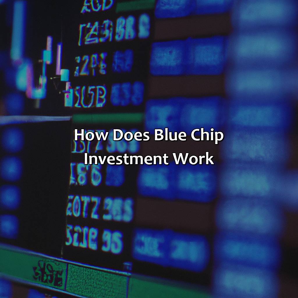 How Does Blue Chip Investment Work?