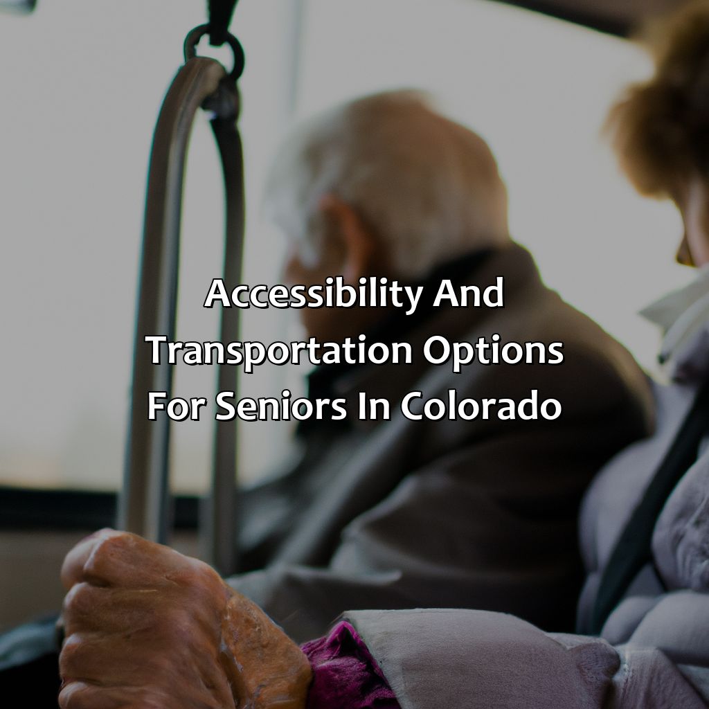 Accessibility and Transportation Options for Seniors in Colorado-how does colorado rank for retirement?, 