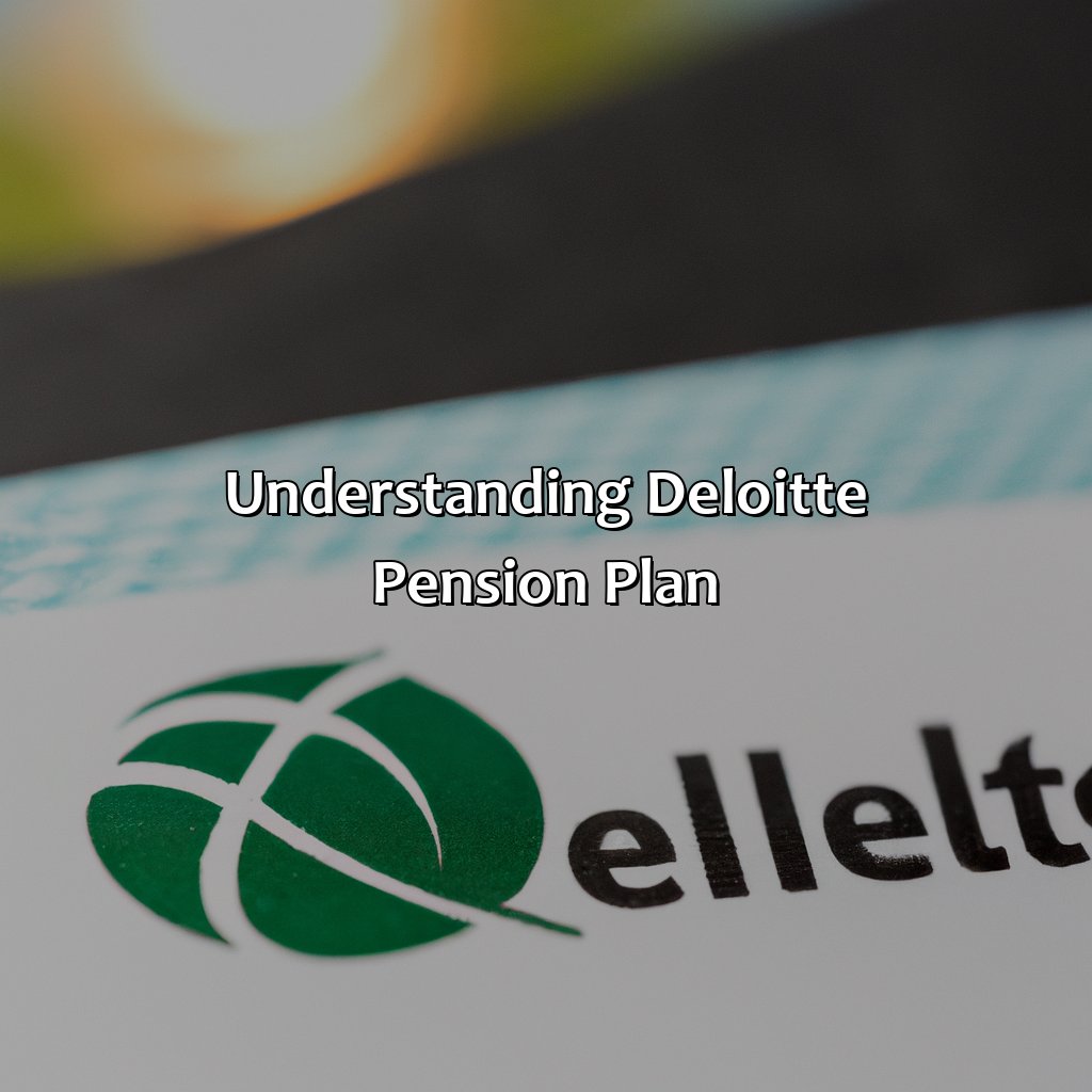 Understanding Deloitte Pension Plan-how does deloitte pension work?, 