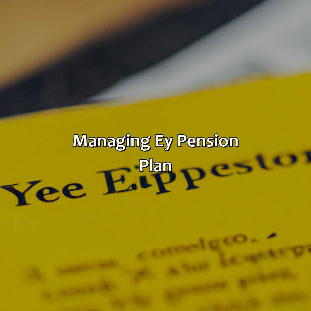 Managing EY Pension Plan-how does ey pension plan work?, 