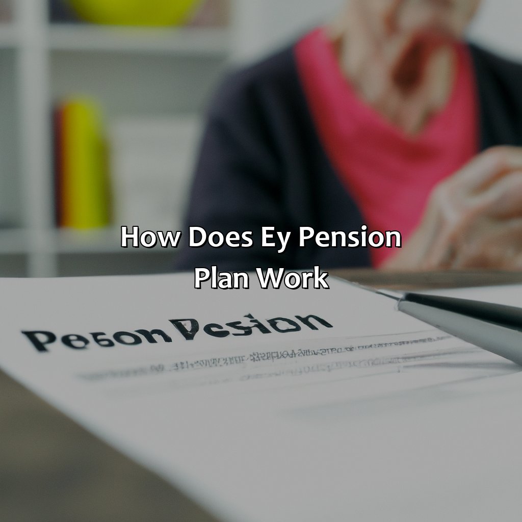 How Does Ey Pension Plan Work?