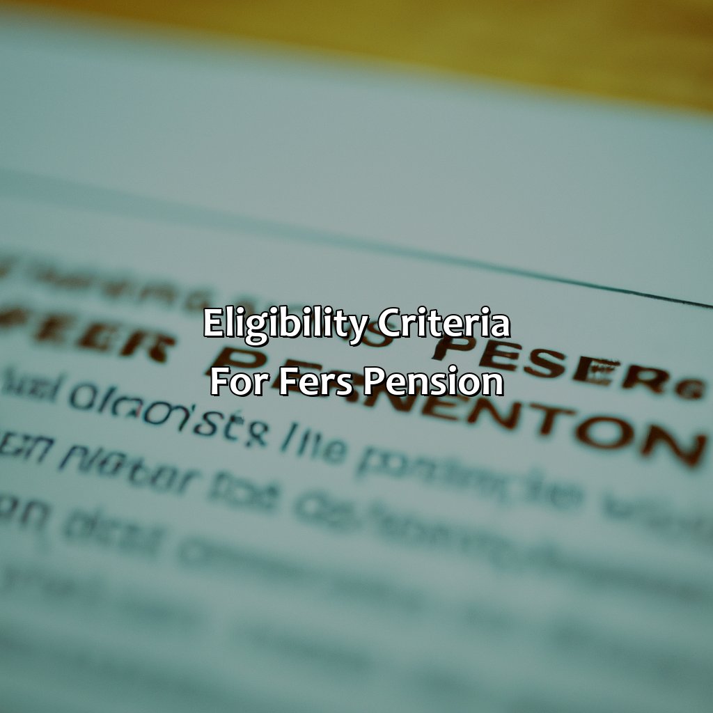 Eligibility Criteria for FERS Pension-how does fers pension work?, 