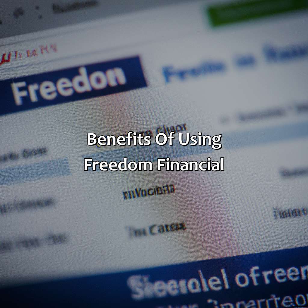 Benefits of using Freedom Financial-how does freedom financial work?, 