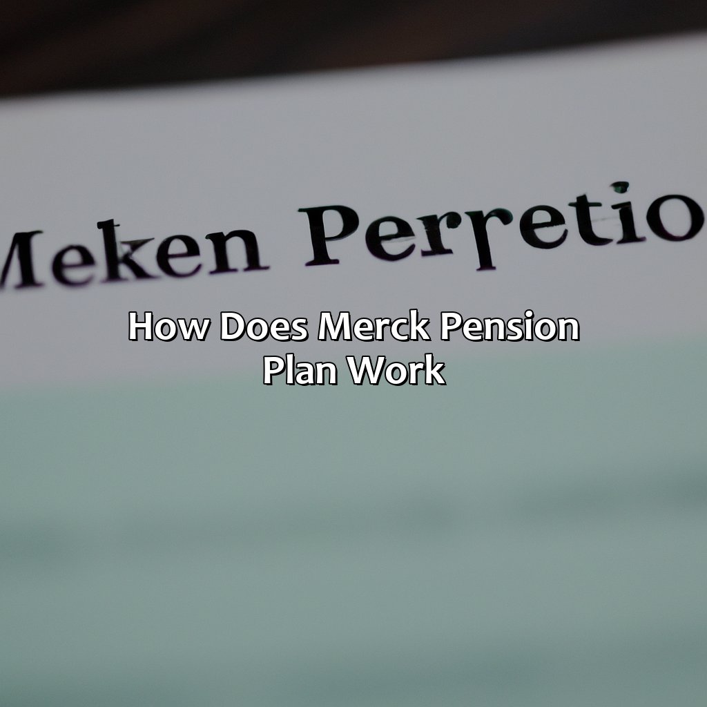 How Does Merck Pension Plan Work?