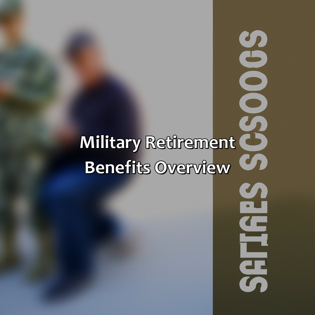 Military Retirement Benefits Overview-how does military retirement affect social security?, 