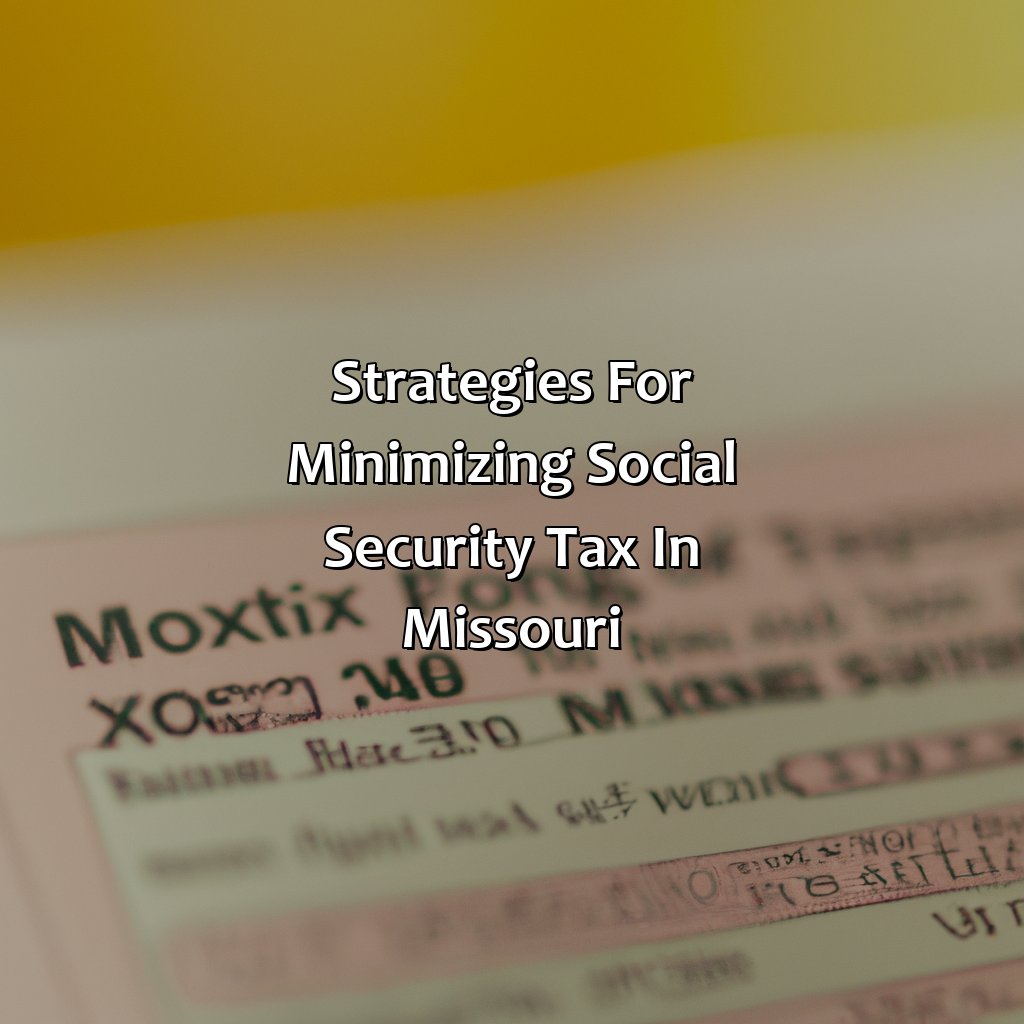 Strategies for Minimizing Social Security Tax in Missouri-how does missouri tax social security?, 
